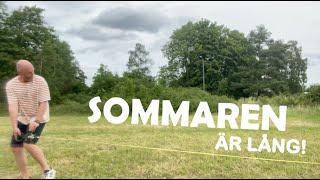 Sommaren är lång