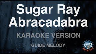 Sugar Ray-Abracadabra (Melody) (Karaoke Version)