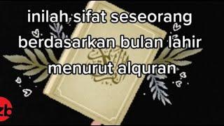 Sifat Seseorang Berdasarkan Bulan Lahir Menurut Alquran...