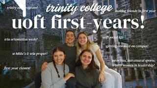 TRINITY COLLEGE FIRST YEARS   advice from noa, maggie, valentina, & amélie!