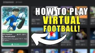 How To Play VIRTUAL FOOTBALL Now!