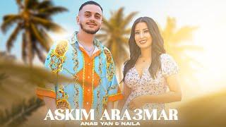 Anas Yan Ft . Naila - Askim Ara3mar (clip officiel)