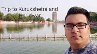 Trip from jammu to kurukshetra and Haridwar