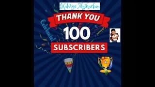 Etharkum Thuninthavan===Kalviye Mutharkan ===Thanks for 100 Subscribers ==