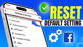 How to Reset Facebook Settings to Default on iPhone | Make Facebook Account to Default Settings