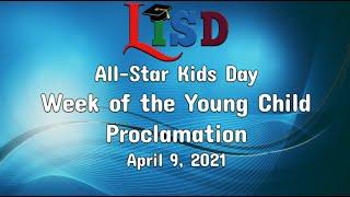 LaredoISD All-Star Kids Day Week of the Young Child Proclamation April 9, 2021