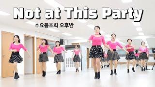 Not at This Party - Linedance (Easy Intermediate Level) 수요동호회 오후반 / 라인댄스배우는곳 / 010-5266-3081