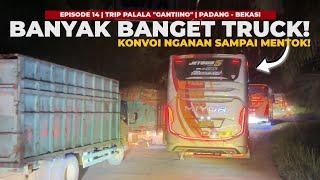 Episode 14 | SEMAKIN SERU‼️ NYALIP PULUHAN TRUCK SAMPAI MACET‼️ - Trip Palala E08 | Padang - Bekasi