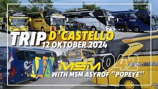 TRIP PERDANA D'CASTELLO WITH MSM ASYROF POPEYE 