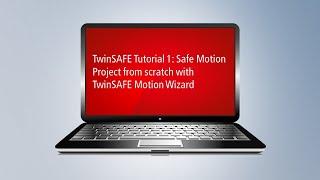 TwinSAFE Tutorial 1: Safe Motion Project from scratch with TwinSAFE Motion Wizard