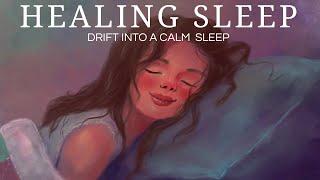  HEALING SLEEP  | Drift into a Calm and Healing Sleep with Fade to Black Screen