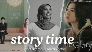 Story Time | I met a famous Korean actor from The Glory and Queen of Tears during his rookie days...