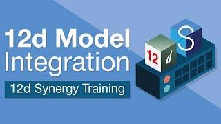 12d Synergy Training Series – Video 8 – 12d Model Integration