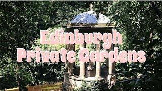 Edinburgh Bucket List: Private Gardens!