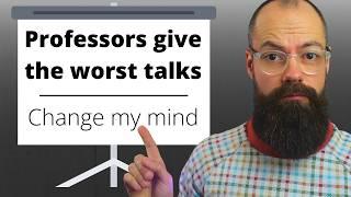 How to *RUIN* a Presentation Like a Tenured Professor.