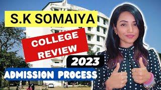 S.K SOMAIYA COLLEGE REVIEW| 2023 ADMISSION PROCESS | COURSES OFFERED & FEE STRUCTURE