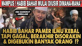 HABIB BAHAR BIN SMITH DIUSIR SAAT CERAMAH LALU PAMER ILMU KEBAL TAPI GAGAL! BERAKHIR DIGEBUKIN LAGI?