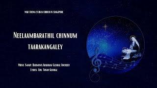 Neelaambarathil Chinnum Thaarakangaley | Carol Service 2022