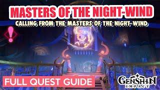 Masters of the Night-Wind FULL QUEST GUIDE | Escape the sealed space | Genshin Impact Natlan Quest