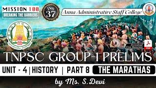 MISSION 100 | TNPSC Group 1 Prelims | Unit 4 | History 8 | The Marathas | Ms. S.Devi