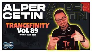 TRANCEFINITY VOL 89 (Alper Cetin)