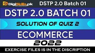 DSTP 2.0 Batch 01 Ecommerce Quiz 2 Solution 2022 ||  Ecommerce Quiz 2 DSTP 2.0 Batch 01