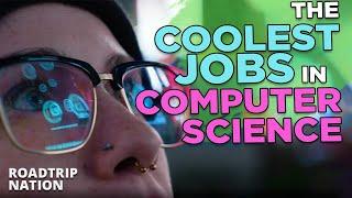 Where can a job in computer science take you? | Roadtrip Nation