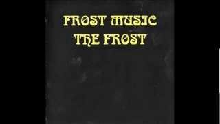 The Frost-First Day Of May.wmv