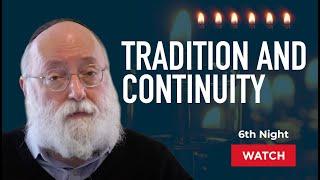 Chanukah Night 6: Tradition and Continuity