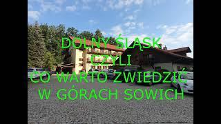 DOLNY ŚLĄSK, CO WARTO ZWIEDZIĆ W GÓRACH SOWICH