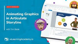 Animating Graphics in Articulate Storyline | How-To Workshop