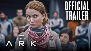 The Ark | Official Trailer | "We're in a War For Survival" | SYFY Original Series