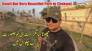 Small but very beautiful park in Chakwal / Ali ikram Vlog Punjabi