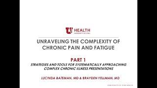 Unraveling the Complexity of Chronic Pain and Fatigue (Part 1 of 3)