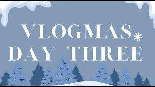 VLOGMAS 2024 - DAY THREE | CARLA JENKINS