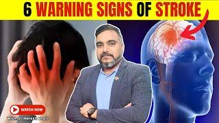 Understanding Stroke: 6 Warning Signs You Should Never Ignore | Dr. Naresh Bhati #strokecare #health