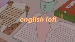 lofi playlist to finish your english homework to