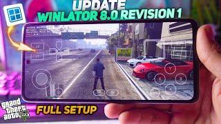 Winlator 8.0 Revision 1 *UPDATE* - Full setup | GTA5 Gameplay Test on winlator 8.0 R1