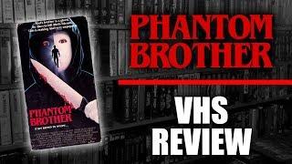 VHS Review #066: Phantom Brother (1989, Southgate Entertainment)