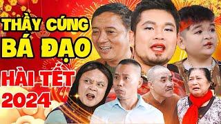 Hài Tết 2024 Mới Nhất | Thầy Cúng Bá Đạo Full HD -Hài Quang Tèo, Trung Hiếu, Bình Trọng, Chiến Thắng