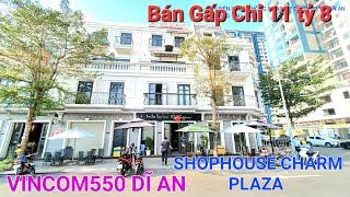 ShopHouse Charm Plaza VinCom550 Dĩ An Ra Gấp Chỉ 11 Tỷ 8 Rẻ nhất Khu Kinh Doanh Vạn Nghề |#1spbdstho