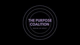 The Purpose Coalition - LAUNCH BROADCAST