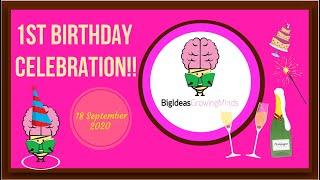 BigIdeasGrowingMinds Celebrates it 1st Birthday...