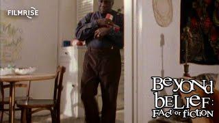 Beyond Belief - Season 2, Episode 10 - Full Episode