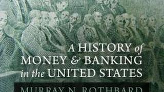 A History of Money and Banking Part 3: Federal Reserve & Financial Elites