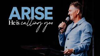 Arise, He is Calling You - Ps. Jurgen Matthesius