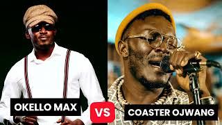 OKELLO MAX X COSTER OJWANG MASHUP MIX