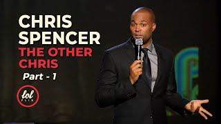 Chris Spencer The Other Chris • Part 1 | LOLflix