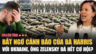 Điểm tin quốc tế: Chấn động lời cảnh báo của bà Harris với Ukraine, ông Zelensky đã hết cơ hội?