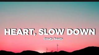 CroZy beats - "HEART, SLOW DOWN" ️ | Feel the Beat of Love | #RomanticVibes #LoveSong